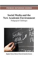 Social Media and the New Academic Environment: Pedagogical Challenges