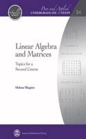 Linear Algebra and Matrices: Topics for a Second Course