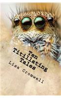Ten Titillating Tales