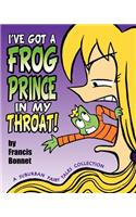 I've Got a Frog Prince in My Throat!