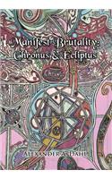 Manifest Brutality: Chronus & Ecliptus(English)