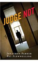 Judge Not