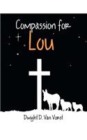 Compassion for Lou