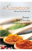 A Cookbook with Survival Guide Tips