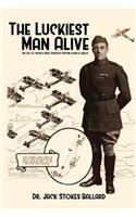 The Luckiest Man Alive