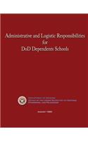 Administrative and Logistic Responsibilities for DoD Dependents Schools