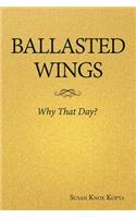 Ballasted Wings