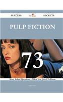 Pulp Fiction 73 Success Secrets - 73 Most Asked Questions on Pulp Fiction - What You Need to Know