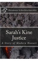 Sarah's Kine Justice, A Story of Modern Hawaii