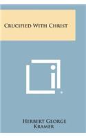 Crucified with Christ