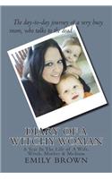 Diary of a Witchy Woman: A Year In The Life of A Wife, Witch, Mother & Medium(English)