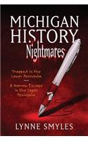 Michigan History Nightmares