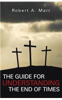 The Guide for Undestanding the End of Times