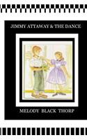 Jimmy Attaway and the Dance