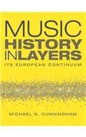 Music History in Layers