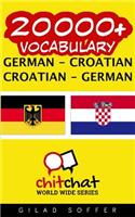 20000+ German - Croatian Croatian - German Vocabulary