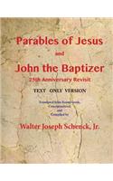 Parables of Jesus and John the Baptizer 25th Anniversary Revisit