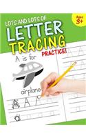 Lots and Lots of Letter Tracing Practice!