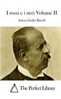 I rossi e i neri Volume II