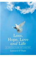 Loss, Hope, Love and Life
