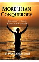 More Than Conquerors: Our Security in Christ: A Study of Romans 8:31-39(English)