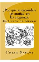 ¿Por qué se esconden las arañas en las esquinas?