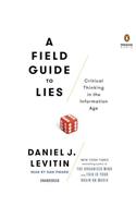 A Field Guide to Lies