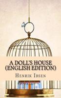 A Doll's House (English Edition): (English)
