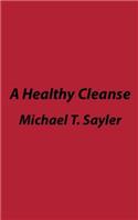A Healthy Cleanse