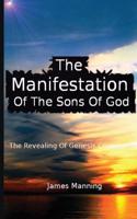 Manifestation of the Sons of God: The Revealing of Genesis Chapter One