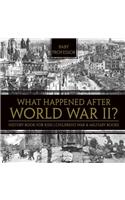 What Happened After World War II? History Book for Kids Children's War & Military Books