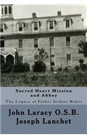 Sacred Heart Mission and Abbey