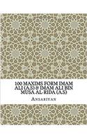 100 Maxims Form Imam Ali (A.S) & Imam Ali Bin Musa Al-Rida (A.S)