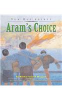 Aram's Choice