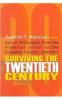 Surviving the Twentieth Century