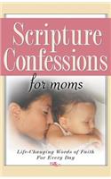 Scripture Confessions for Moms