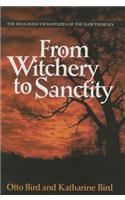 From Witchery to Sanctity