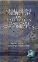 Challenging Perspectives on Mathematics Classroom Communication (Hc)