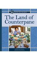 The Land of Counterpane