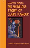 Marvelous Story of Claire d'Amour