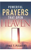 Powerful Prayers That Open Heaven