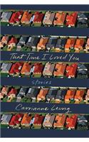 That Time I Loved You