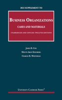 2022 Supplement to Business Organizations, Cases and Materials, Unabridged and Concise