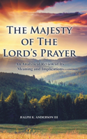 Majesty of The Lord's Prayer