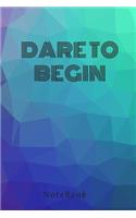 Quote Dare To Begin