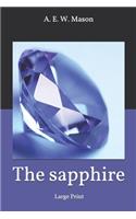 The sapphire: Large Print