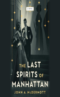 The Last Spirits of Manhattan
