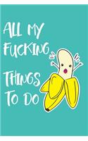 All My Fucking Things To Do