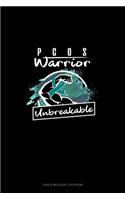 PCOS Warrior - Unbreakable