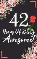 42 Years Of Being Awesome!: 42nd Birthday & Anniversary Notebook Flower Wide Ruled Lined Journal 6x9 Inch ( Legal ruled ) Family Gift Idea Mom Dad or Kids in Holidays - Marble 